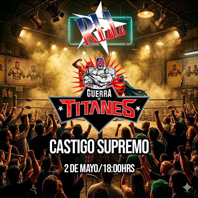 Guerra de Titanes: RLL Castigo Supremo