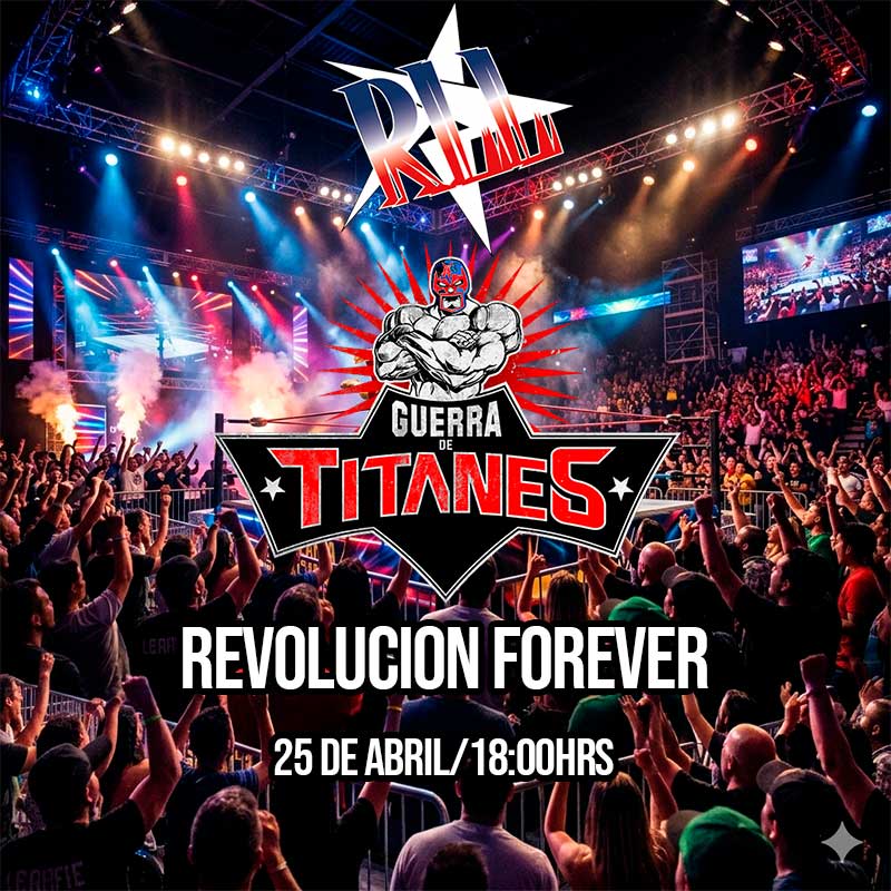 Guerra de Titanes: Revolucion Forever