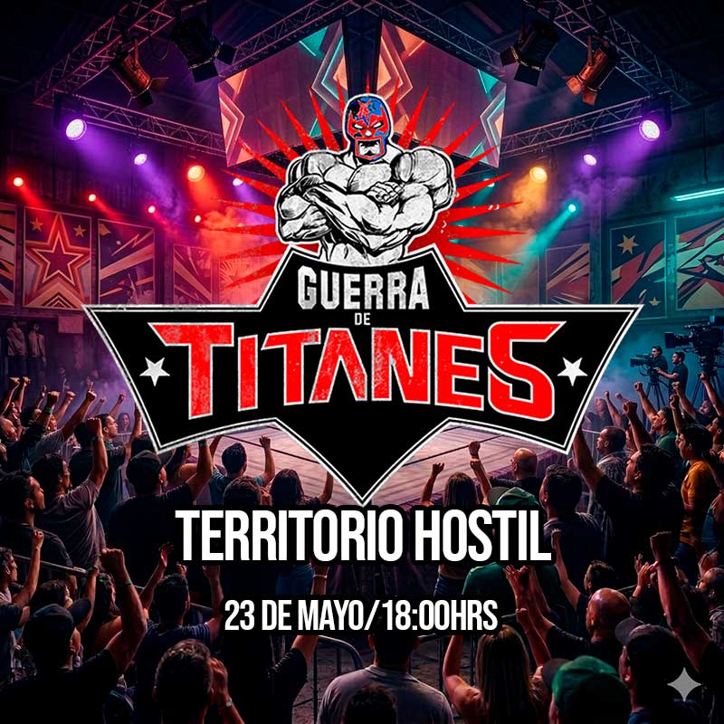 Guerra de Titanes: Territorio Hostil